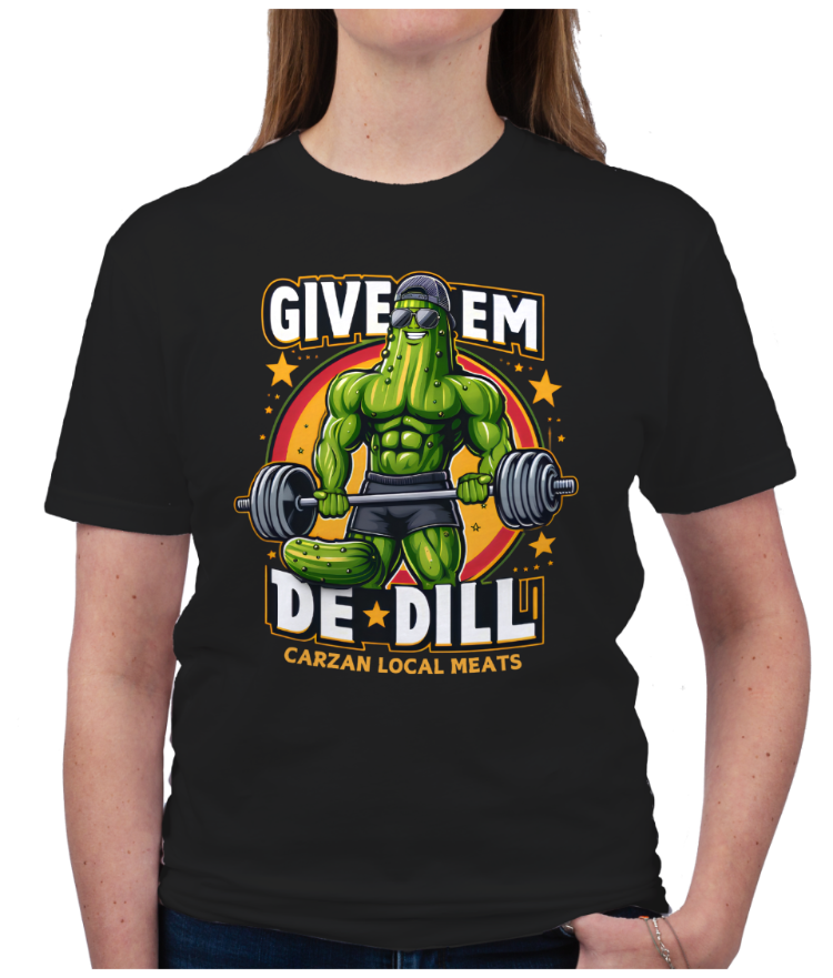 Give em de Dill graphic Tee from Carzan on black